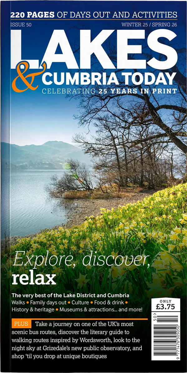 Lakes & Cumbria Today, Issue 50